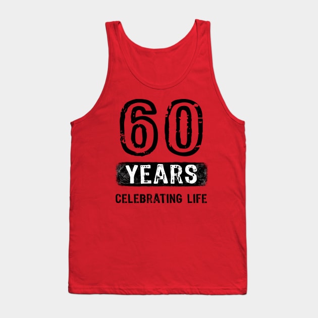 60 Years Celebrating Life Tank Top by Scar
